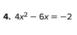 4x^2-6x=-2