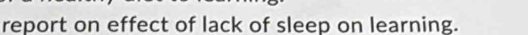 report on effect of lack of sleep on learning.