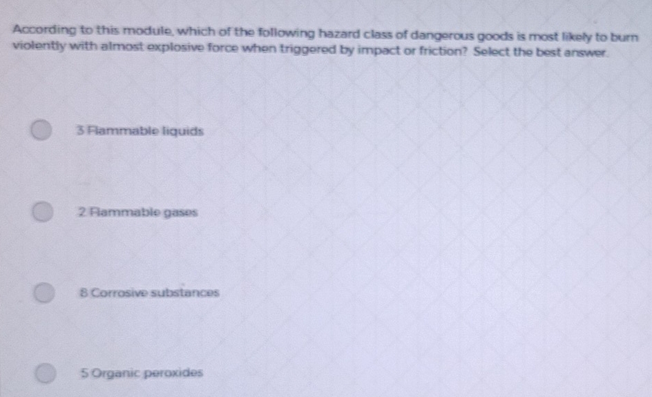 Gelöst:According to this module, which of the following hazard class of ...