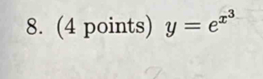 y=e^(x^3)