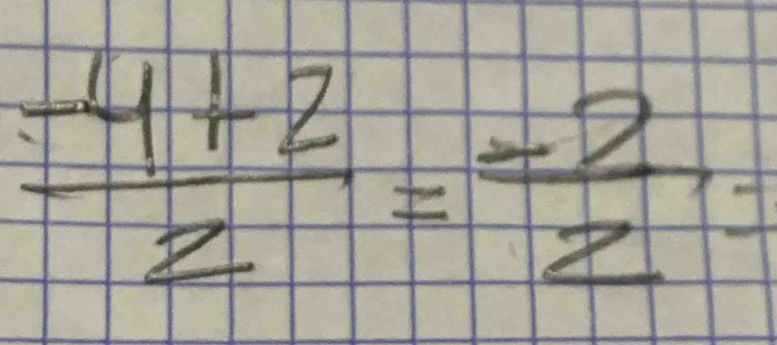  (-4+2)/2 = (-2)/2 =