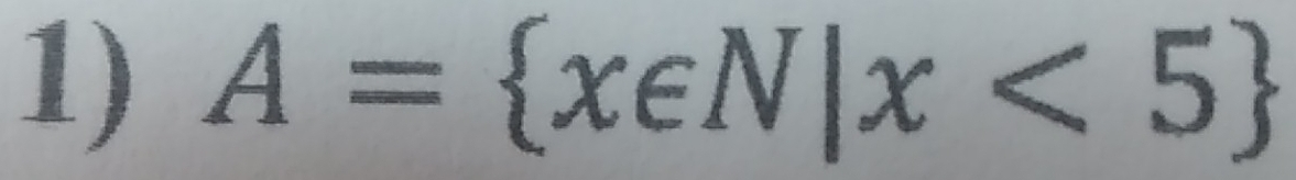 A= x∈ N|x<5