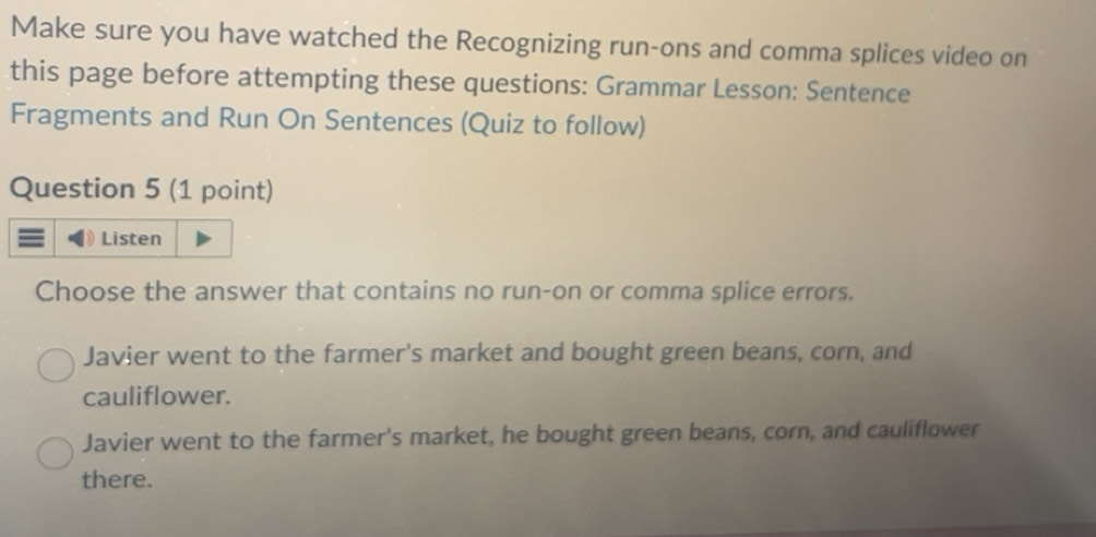 Solved: Make sure you have watched the Recognizing run-ons and comma ...