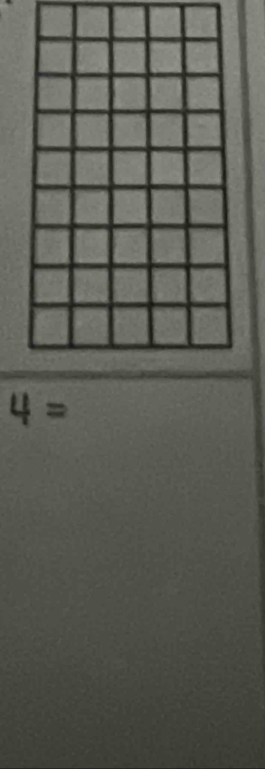 4 =