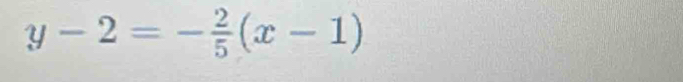 y-2=- 2/5 (x-1)