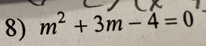 m^2+3m-4=0