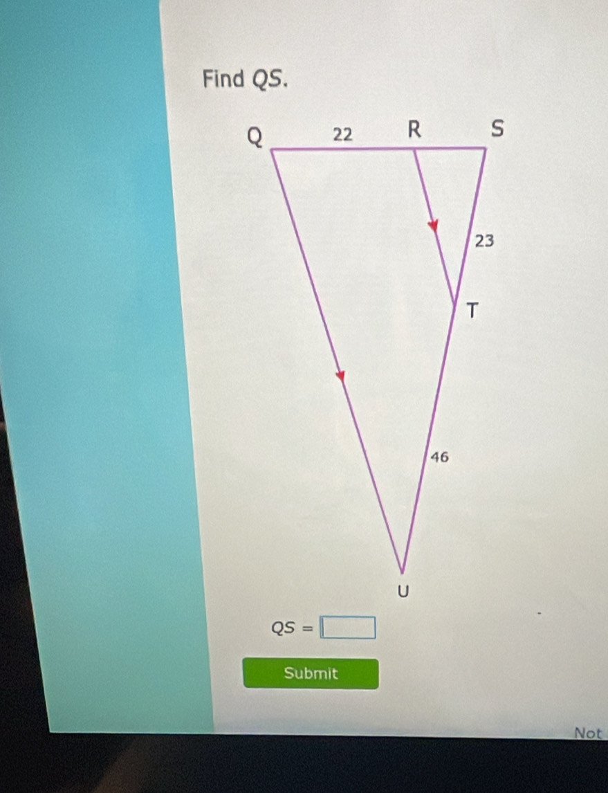 Find QS.
QS=□
Submit 
Not