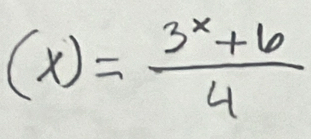 (x)= (3^x+6)/4 