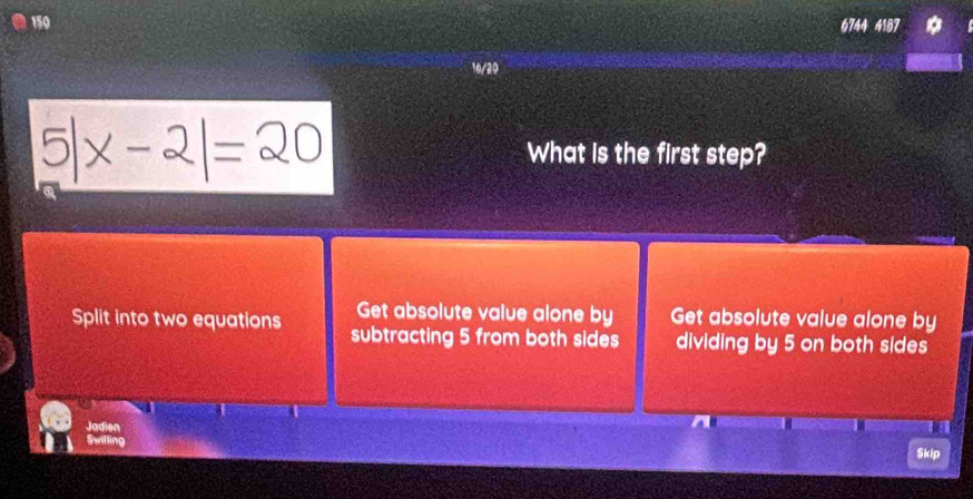 150 6744 4187
5|x-2|=20 What is the first step?
Get absolute value alone by Get absolute value alone by
Split into two equations subtracting 5 from both sides dividing by 5 on both sides
Jadien I
Swilling $kip