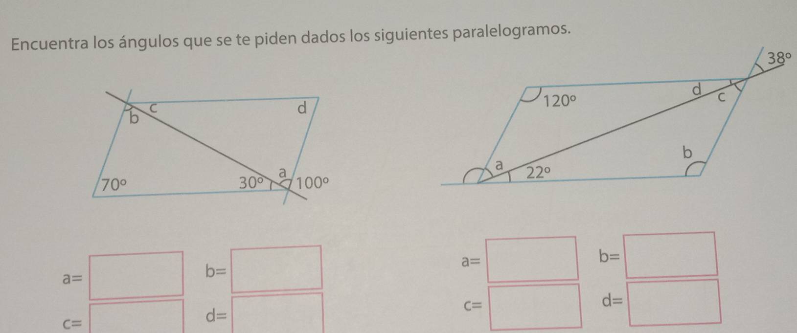 Encuentra los ángulos que se te piden dados los siguientes paralelogramos.
a=□ b=□
a=□ b=□
c=□ d=□
c=□ d=□