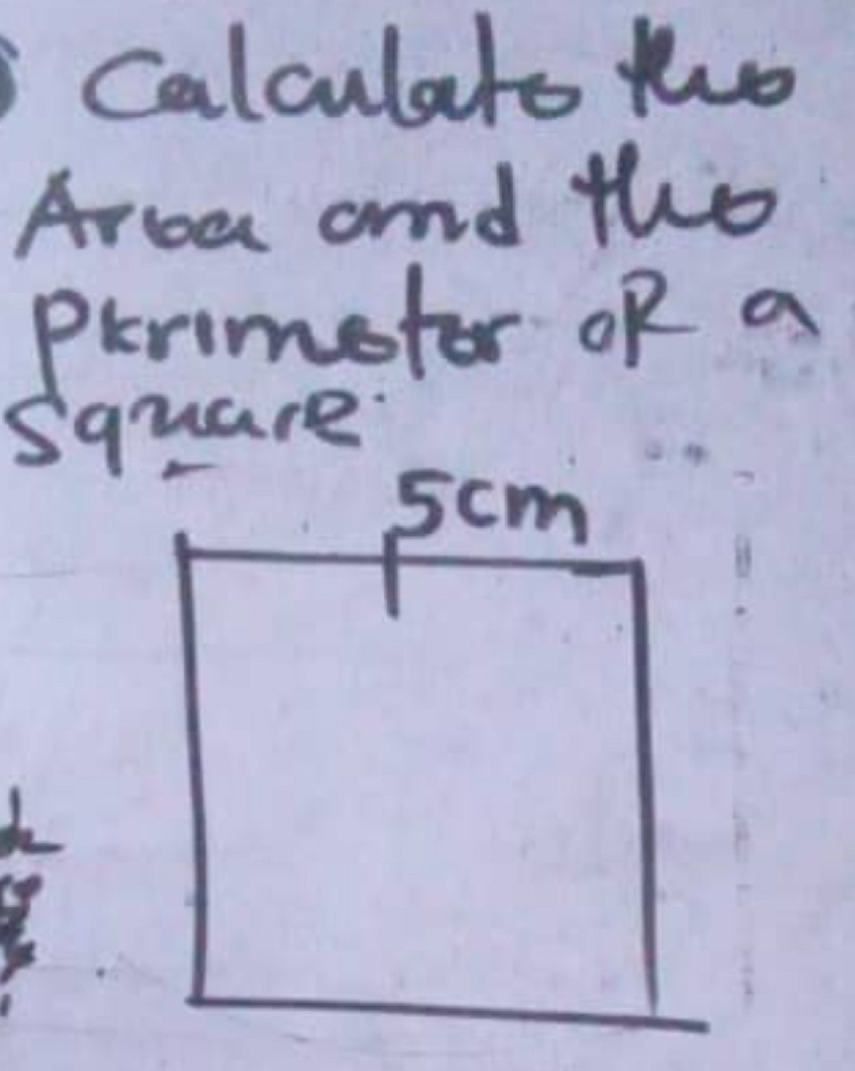 Calculato to 
Aroa and the 
perimetor oR a