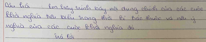 Cau Zài Em hay ninh bāy hài dung chning càa eàc euóo 
Khà nghia hēu bièù hong thài fēi Bào thuàc vá nà i 
nghia cua cac cuòe Phài nghia do. 
hà eà