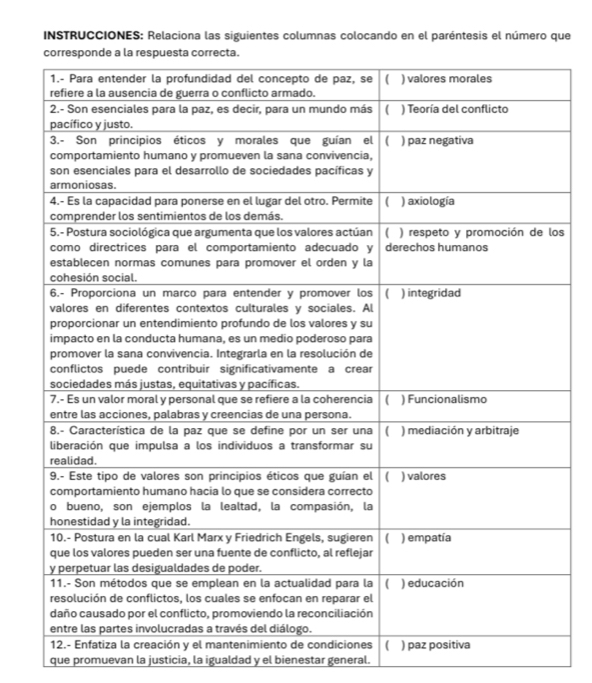 INSTRUCCIONES: Relaciona las siguientes columnas colocando en el paréntesis el número que 
s 
que promuevan la justicia, la igualdad y el bienestar general.