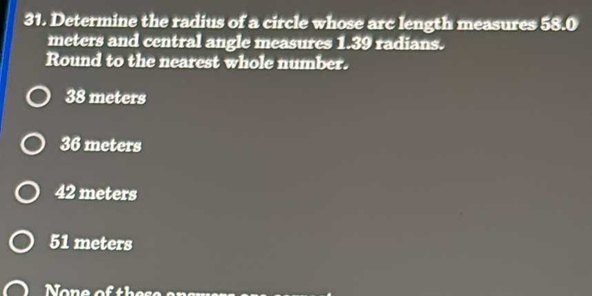 Solved: Determine the radius of a circle whose arc length measures 58.0 ...