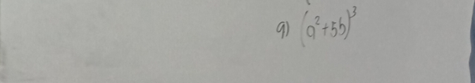 9ì (a^2+5b)^3