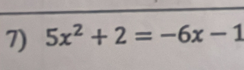 5x^2+2=-6x-1