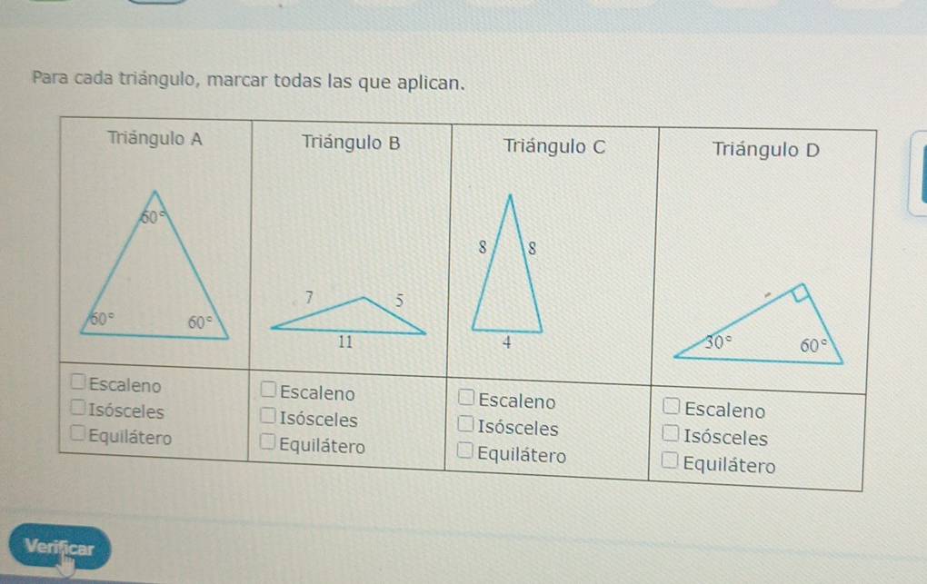 Para cada triángulo, marcar todas las que aplican.
Verificar