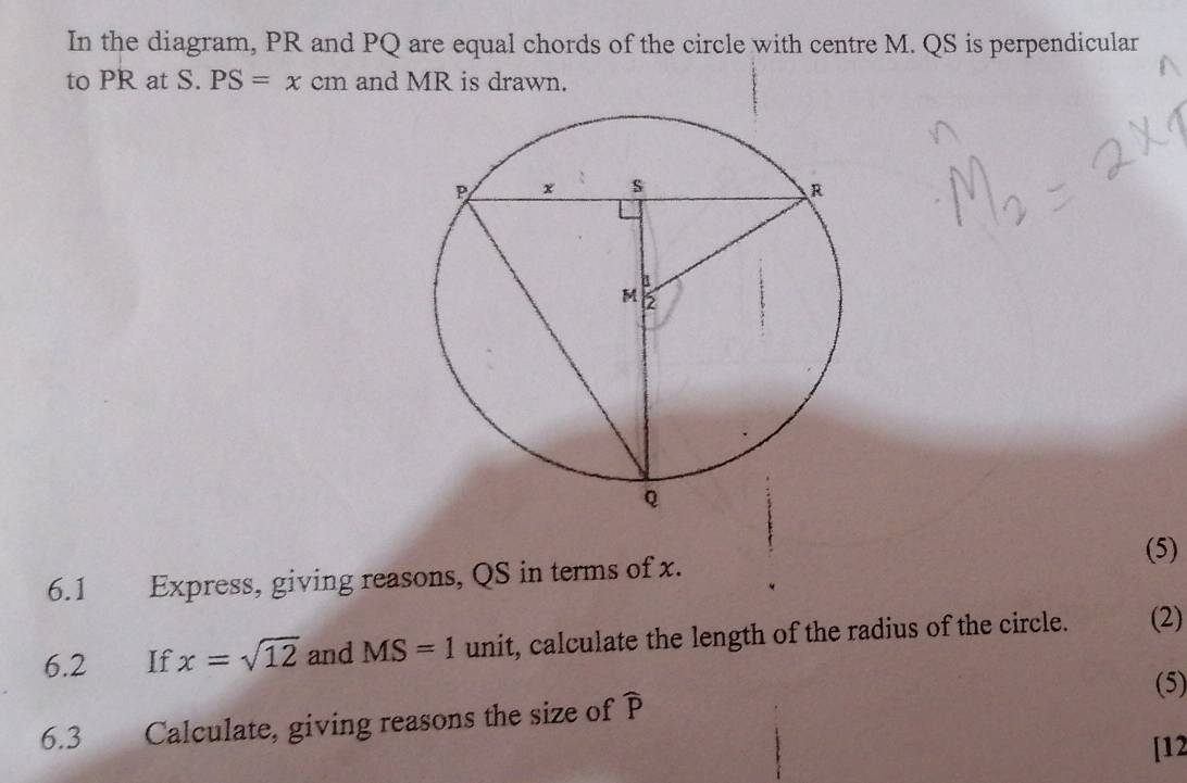 Solved: In the diagram, PR and PQ are equal chords of the circle with ...