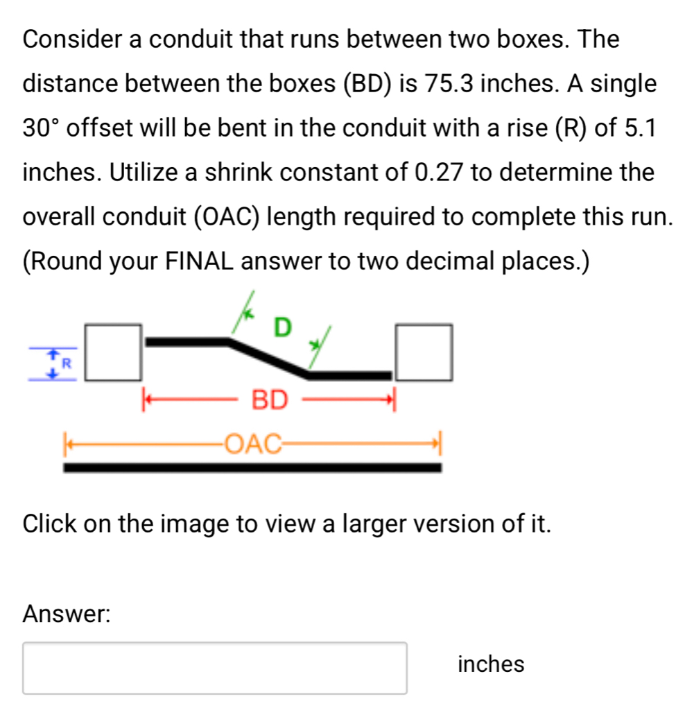Solved: Consider a conduit that runs between two boxes. The distance ...