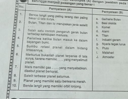 sehingga menjadi pasangan yang benar ! Relumpak (Ä) dengan jawaban pada 
us