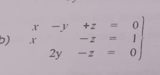 .beginarrayr x-y+z=0 x-z=1 2y-z=0endarray