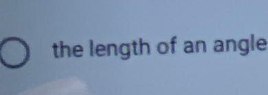 the length of an angle