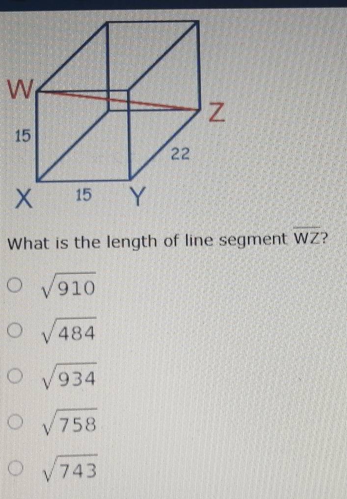 What is the length of line segment overline WZ D
sqrt(910)
sqrt(484)
sqrt(934)
sqrt(758)
sqrt(743)