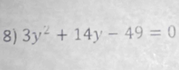 3y^2+14y-49=0