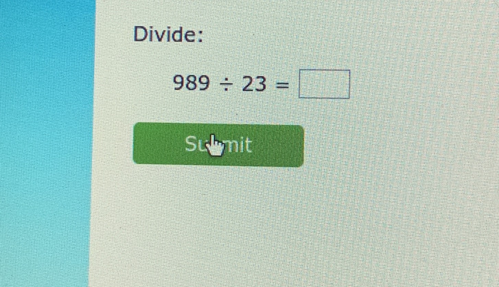 Divide:
989/ 23=□
Sulmit