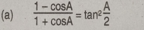  (1-cos A)/1+cos A =tan^2 A/2 