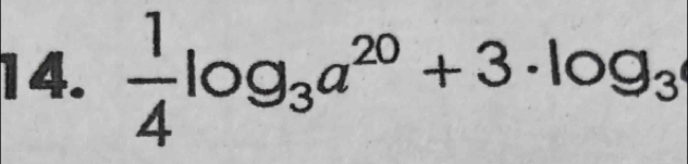  1/4 log _3a^(20)+3· log _3