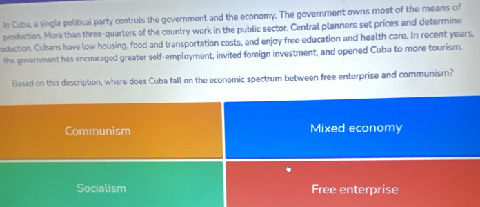Solved: In Cuba, a single political party controls the government and ...