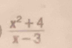  (x^2+4)/x-3 