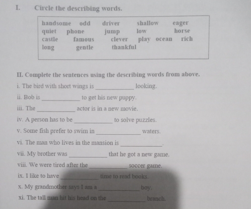 Solved: Circle the describing words. II. Complete the sentences using ...