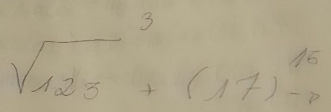 sqrt (123)^3+(17)_(-8)^(15)