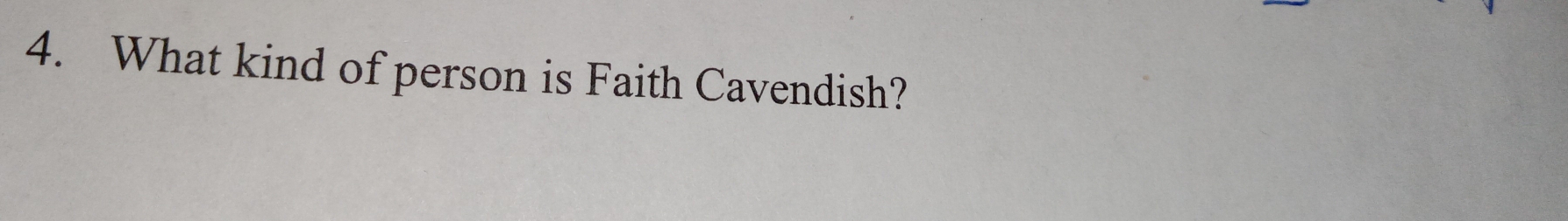 What kind of person is Faith Cavendish?