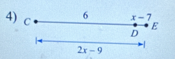 C
6
x-7
E
D
2x-9