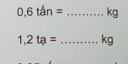 0,6tan= _
kg
_ 1,2ta=
kg