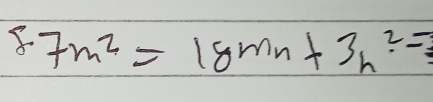 87m^2=18mn+3n^2=