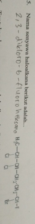 Nama senyawa haloalkana berikut adalah...
beginarrayr 11 CIendarray