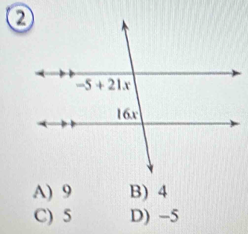 A) 9 B) 4
C) 5 D) -5