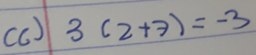 (C ) 3(2+7)=-3