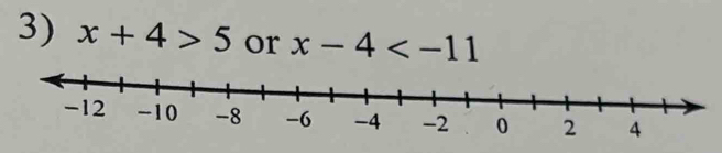 x+4>5 or x-4