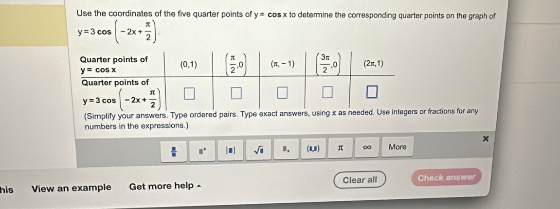 Solved: Use the coordinates of the five quarter points of y=cos x to ...