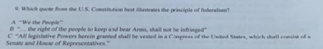 Solved: Which quote from the U.S. Constitution best illustrates the ...