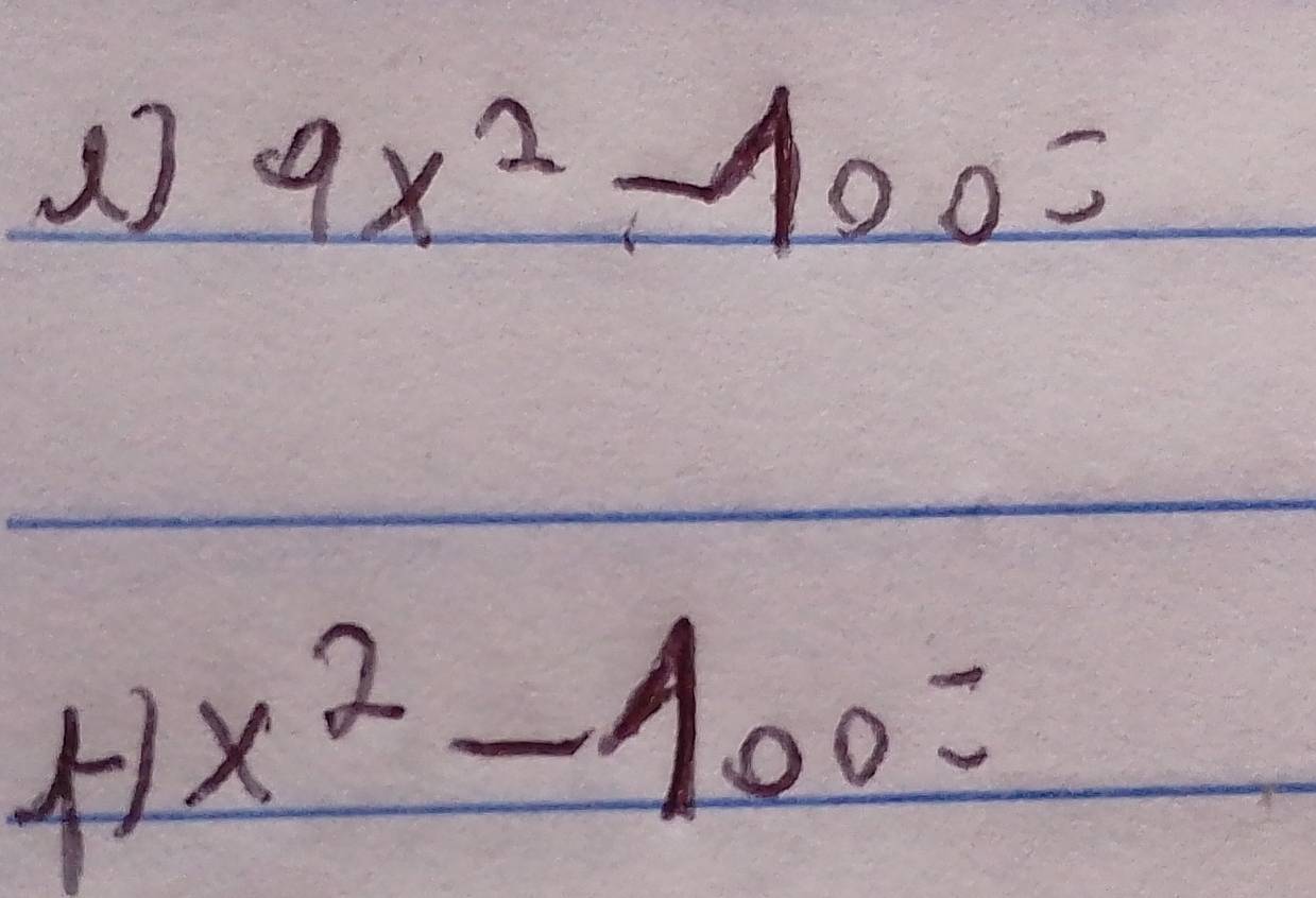 9x^2-100=
x^2-100=