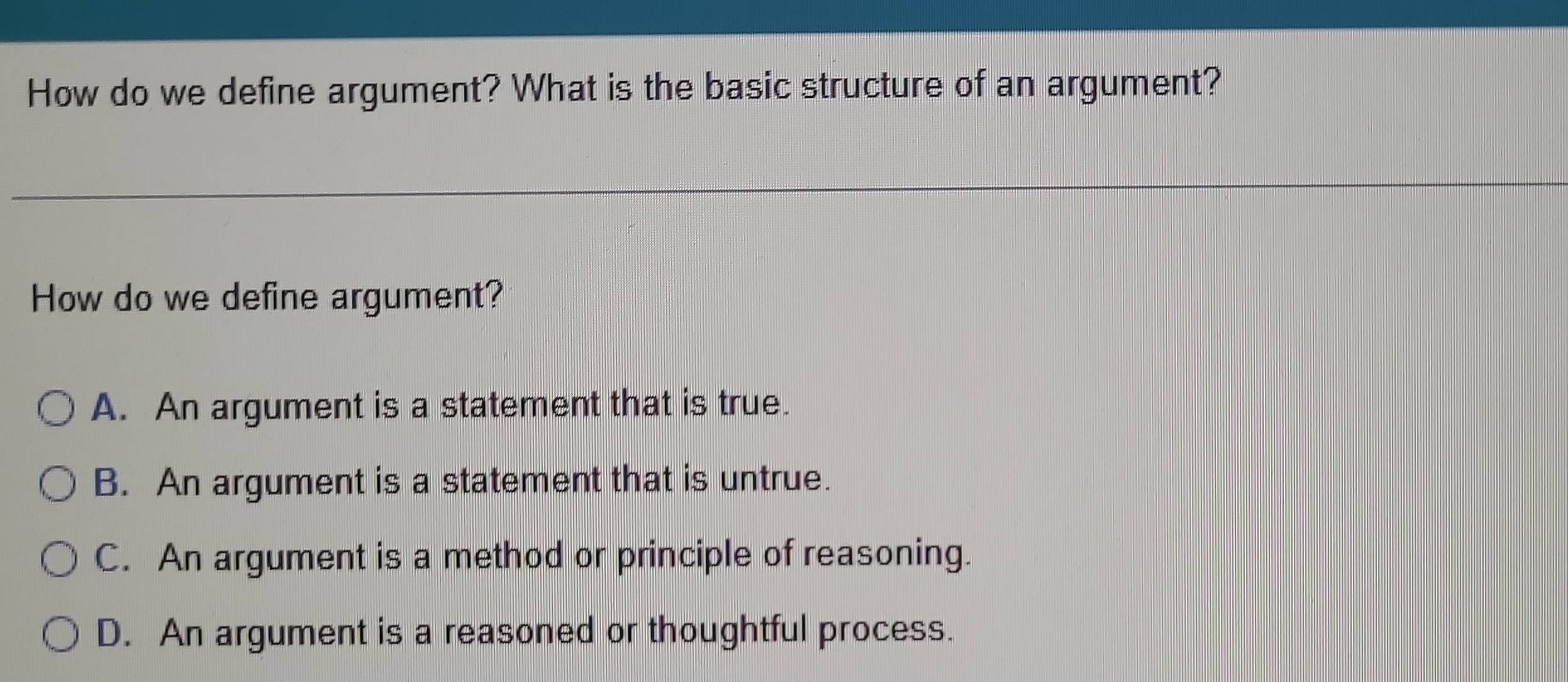 Solved: How do we define argument? What is the basic structure of an ...