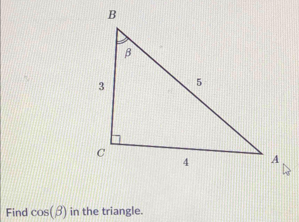 Find cos (beta ) in the triangle.