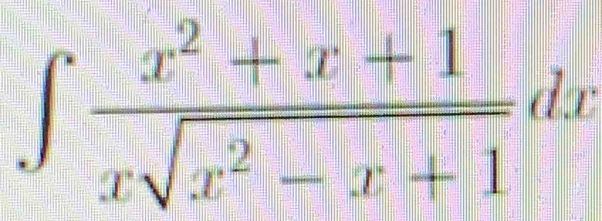 ∈t  (x^2+x+1)/xsqrt(x^2-x+1) dx