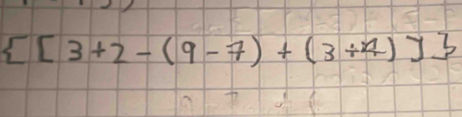  [3+2-(9-7)+(3/ 4)]